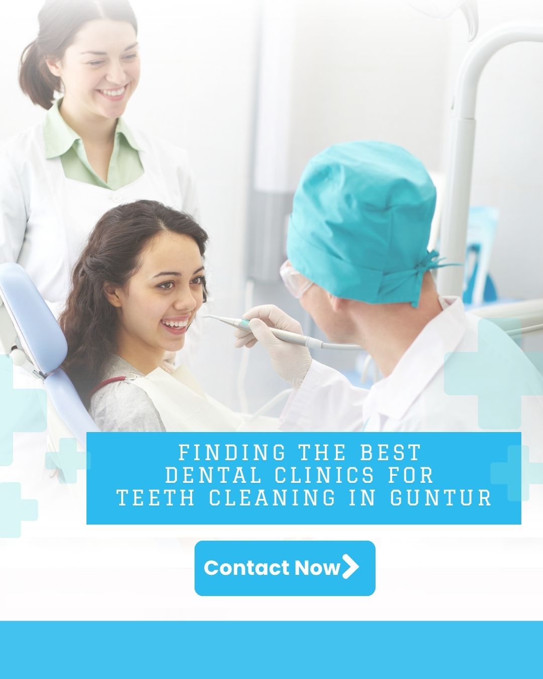 finding-the-best-dental-clinics-for-teeth-cleaning-in-guntur